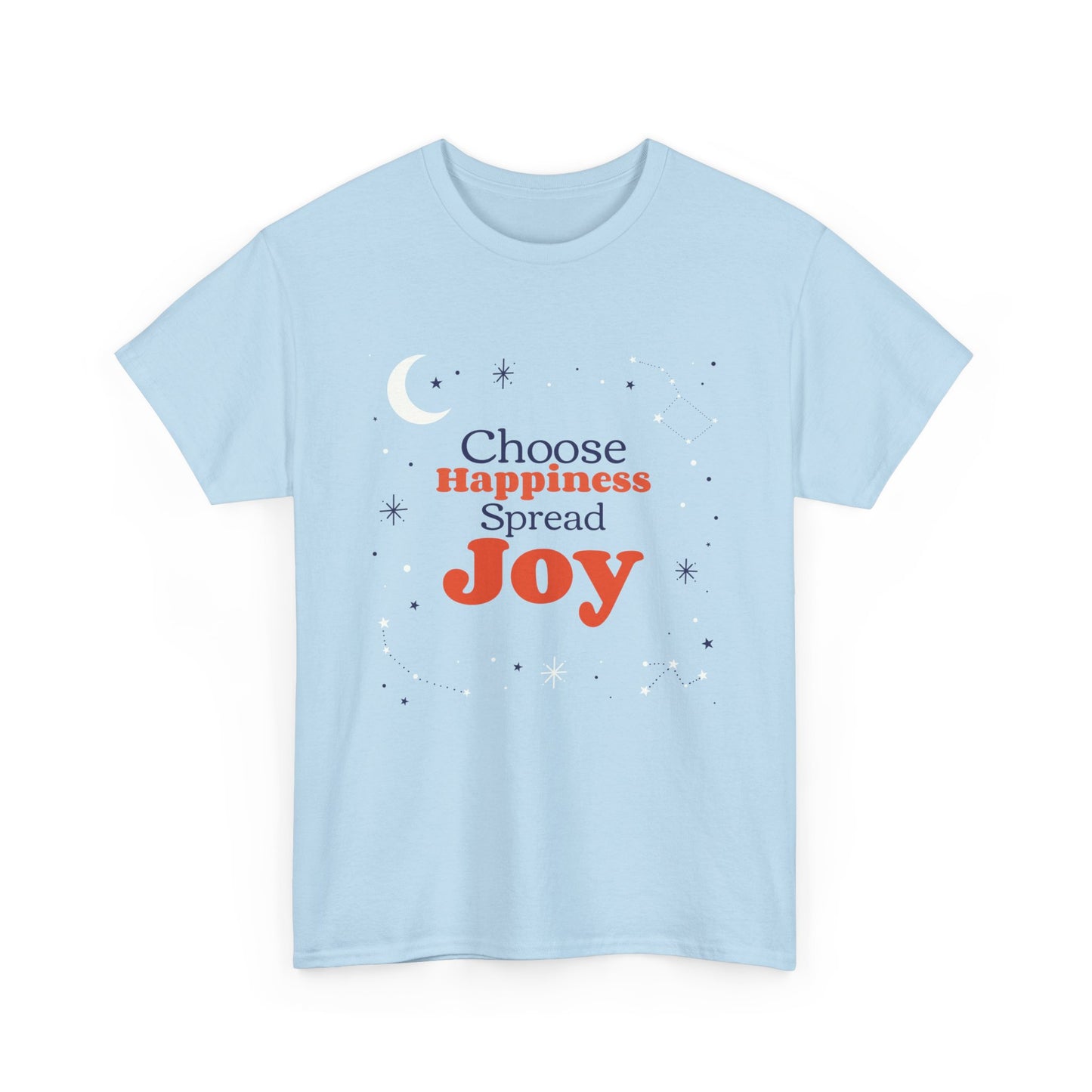 Choose Happiness, Spread Joy, Motivational Shirt, Inspirational Tee, Empowering Apparel.