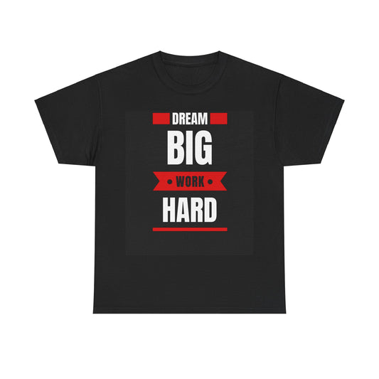 Dream Big shirt, Work Hard, Hustle Shirt, Motivational Shirt, Inspirational Tee, Empowering Apparel, Dreamer Hoodie, Entrepreneurs  T shirt