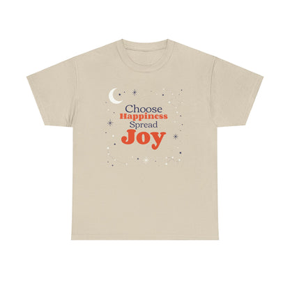 Choose Happiness, Spread Joy, Positive Tee, Inspirational Shirt, Motivational tee,  Happy Gifts For Her, Worship Shirt, Christian Gift