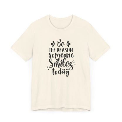 Be The Person Someone Smile T-shirt, Motivational Tshirt, Unisex Shirt, Crewneck Shirt, Short Sleeve Tee, Gift for Him, Gift for Her