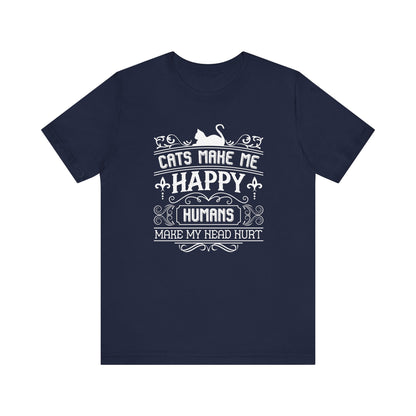 Cats Make Me Happy T-shirt, Cat Lover Tshirt, Cat Mom Shirt, Cat Unisex Shirt, Crewneck Shirt, Short Sleeve Tee, Gift for Him, Gift for Her