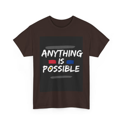 Anything is Possible, Motivational Shirt, Inspirational Tee, Empowering Apparel.