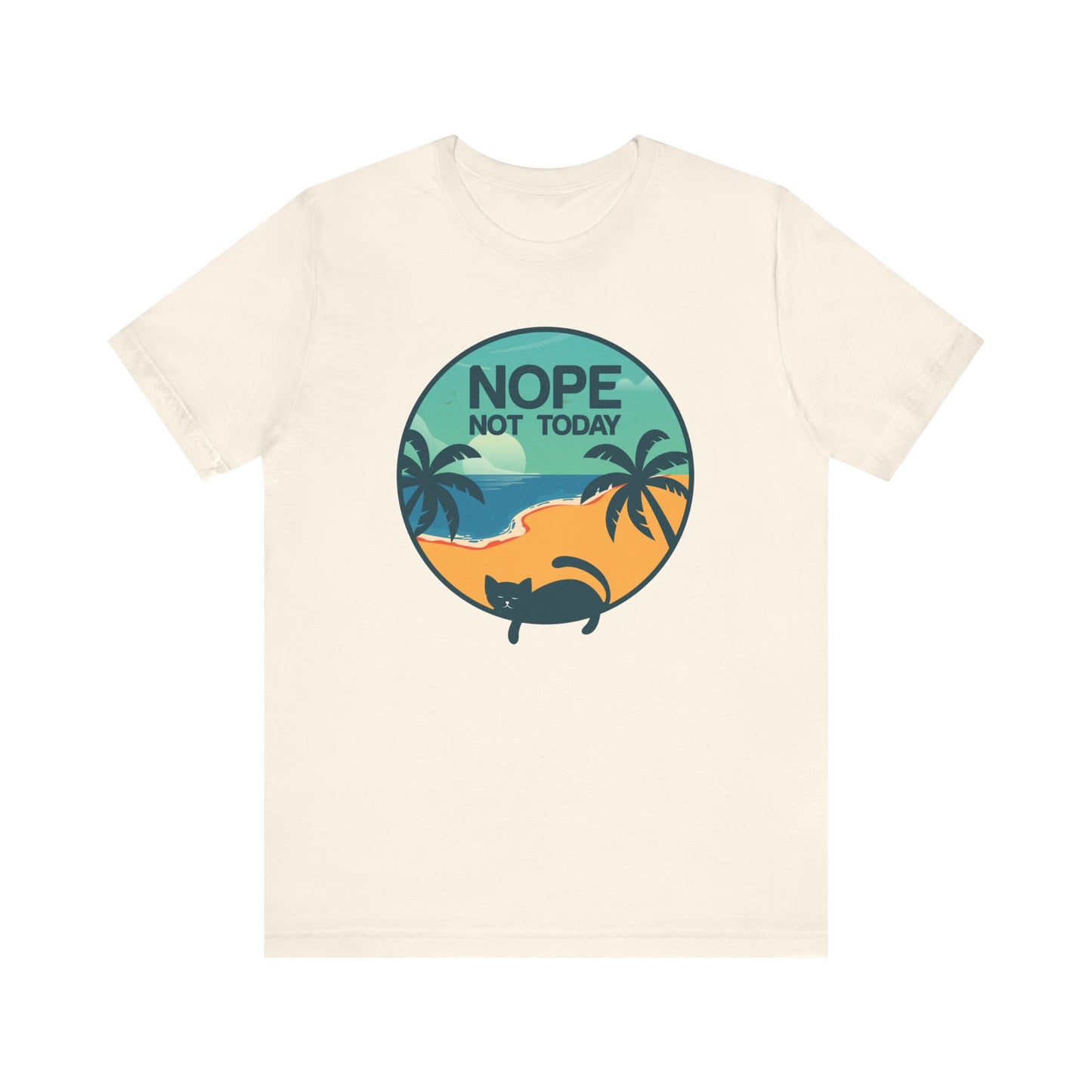 Nope Not Today T-shirt, Cat Lover Tshirt, Animal Shirt, Cat Mom Unisex Shirt, Crewneck Shirt, Short Sleeve Tee, Gift for Him, Gift for Her