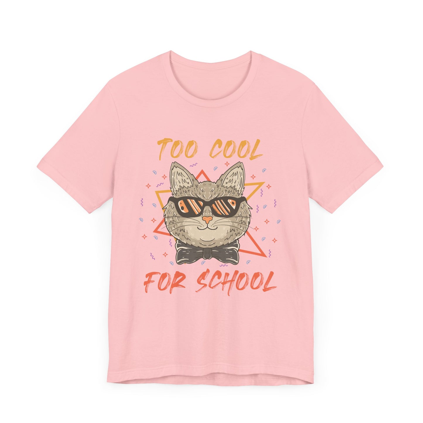 Too Cool For School T-shirt, Cool Tshirt, Cat Lover Shirt, Pet Unisex Shirt, Crewneck Shirt, Short Sleeve Tee, Gift for Him, Gift for Her