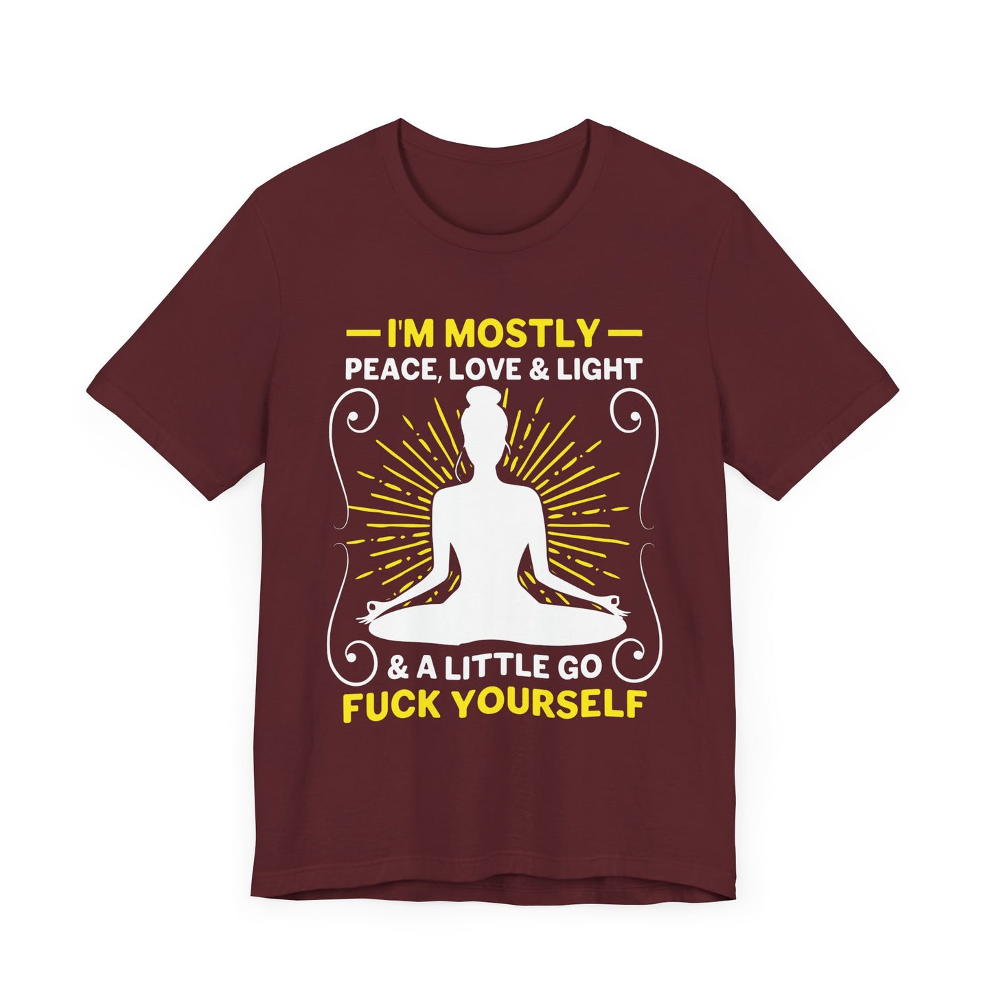 I'm Mostly Peace Love And Light T-shirt, Yoga Tshirt, Love Shirt, Unisex Shirt, Crewneck Shirt, Short Sleeve Tee, Gift for Him, Gift for Her