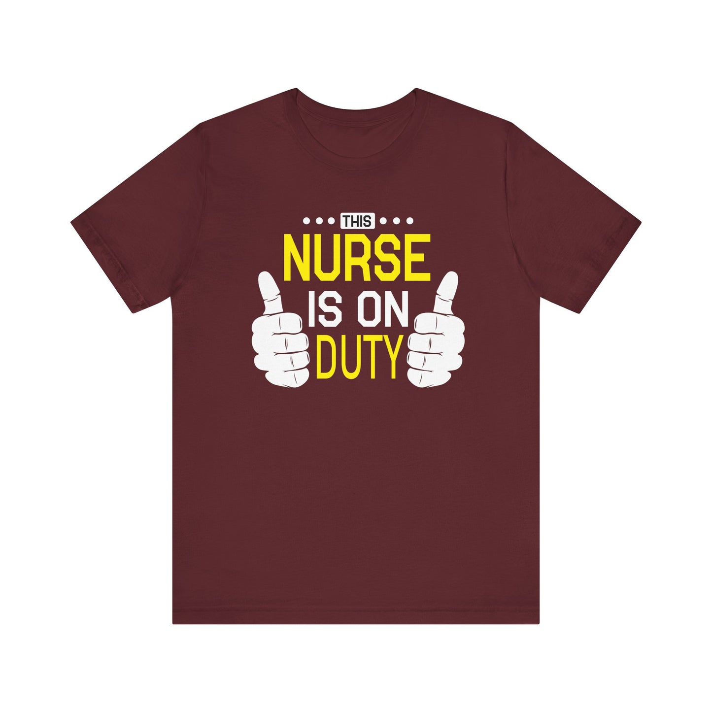 This Nurse Is On Duty T-shirt, Nurse Tshirt, Doctor Shirt, Unisex Shirt, Crewneck Shirt, Short Sleeve Tee, Gift for Him, Gift for Her