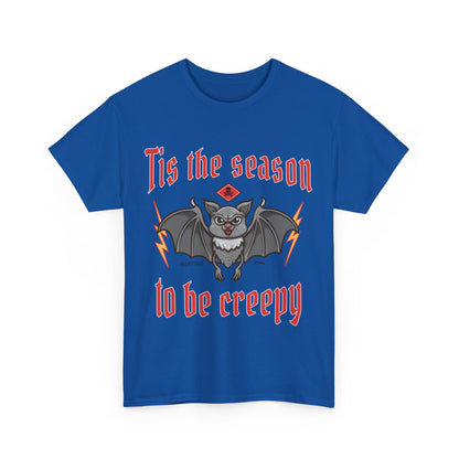 Funny Halloween T-shirt - Tis the Season to Be Creepy - Spooky Costume Tee