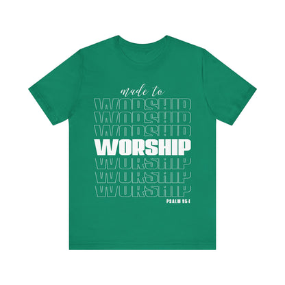 Made to Worship Inspirational T-Shirt