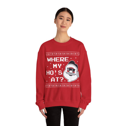 Funny Santa 'Where My Ho's At?' Sweatshirt - Festive Christmas Apparel