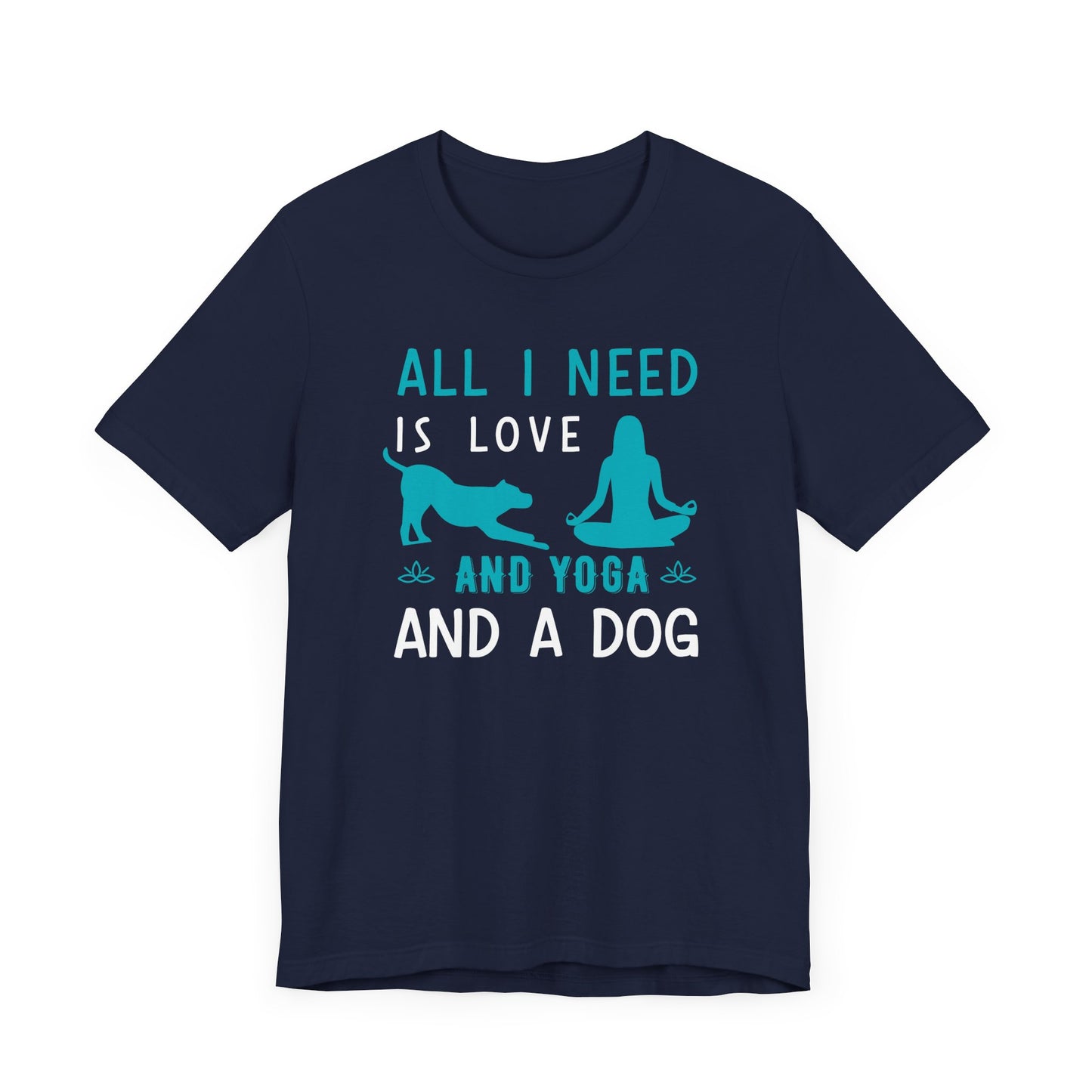 All I Need Is Love T-shirt, Yoga Day Tshirt, Meditation Shirt, Unisex Shirt, Crewneck Shirt, Short Sleeve Tee, Gift for Him, Gift for Her