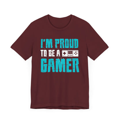 I'm Proud To Be A Gamer T-shirt, Gaming Tshirt, Gameboy Shirt, Game Lover Unisex Shirt, Crewneck Shirt, Short Sleeve Tee, Gift for Him