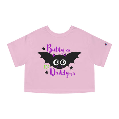 Cropped 'Batty for Daddy' T-shirt | Funny Halloween Crop Top | Champion Women's Heritage Cropped T-Shirt | Halloween gift idea