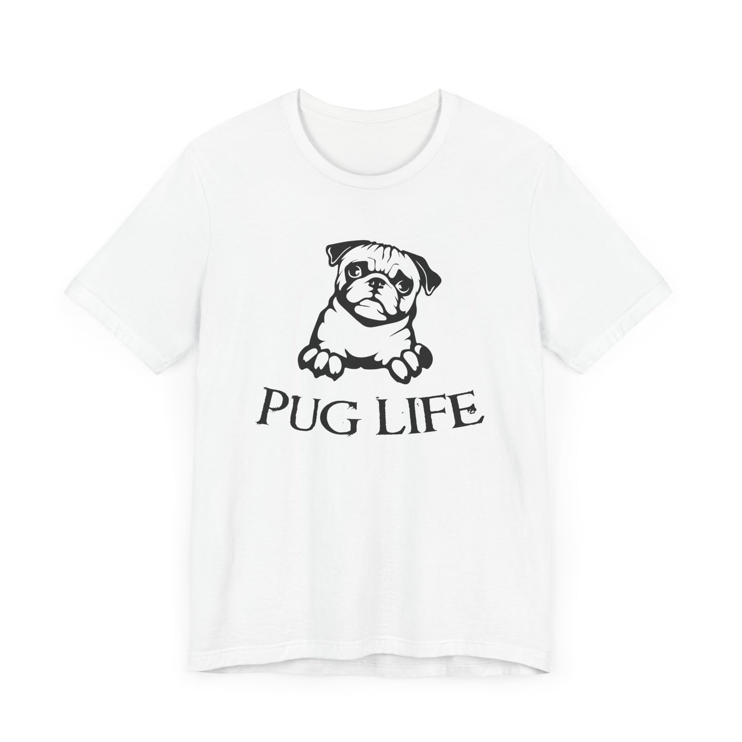 Pug Life T-shirt, Animal Love Tshirt, Dog Lover Shirt, Pet Shirt, Crewneck Shirt, Short Sleeve Tee, Gift for Him, Gift for Her