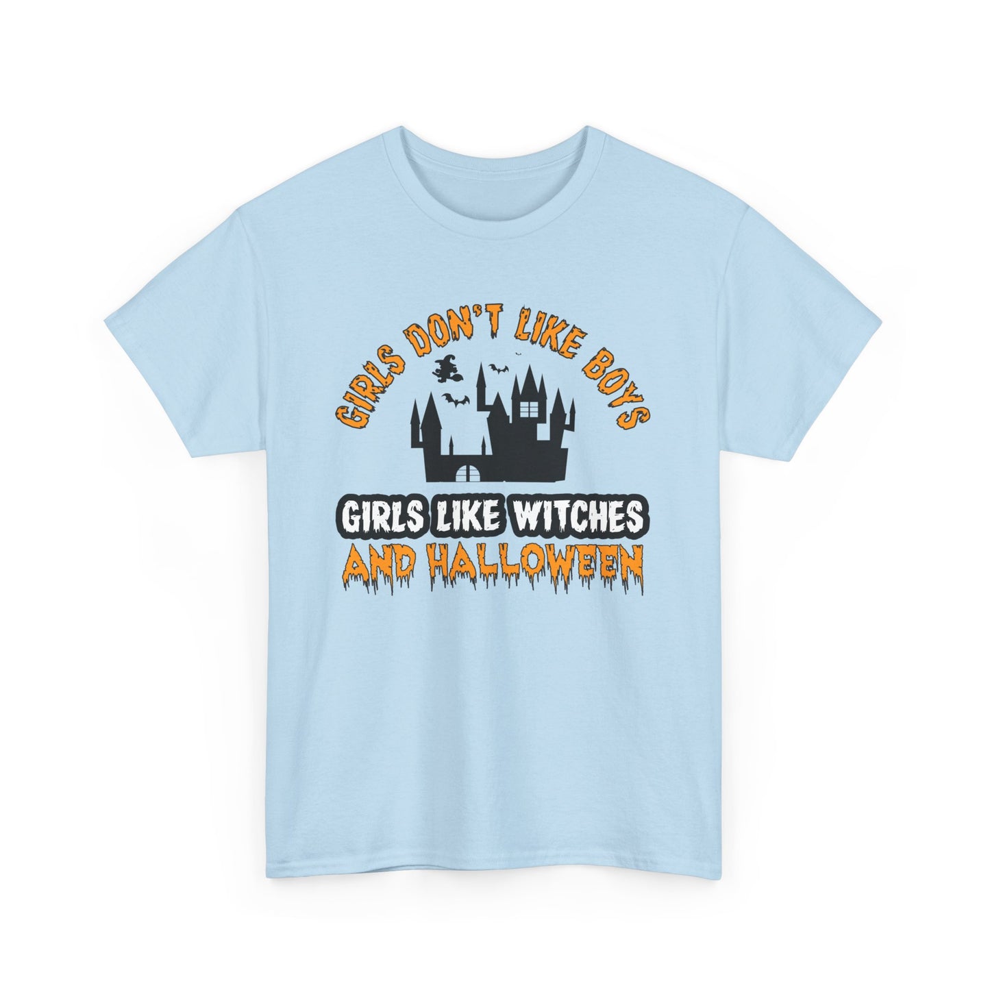 Girls Like Witches and Halloween T-Shirt - Empowerment Tee