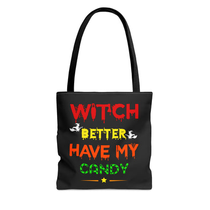 Halloween Candy Bag - 'Witch Better Have My Candy' - Spooky Tote for Trick-or-Treating