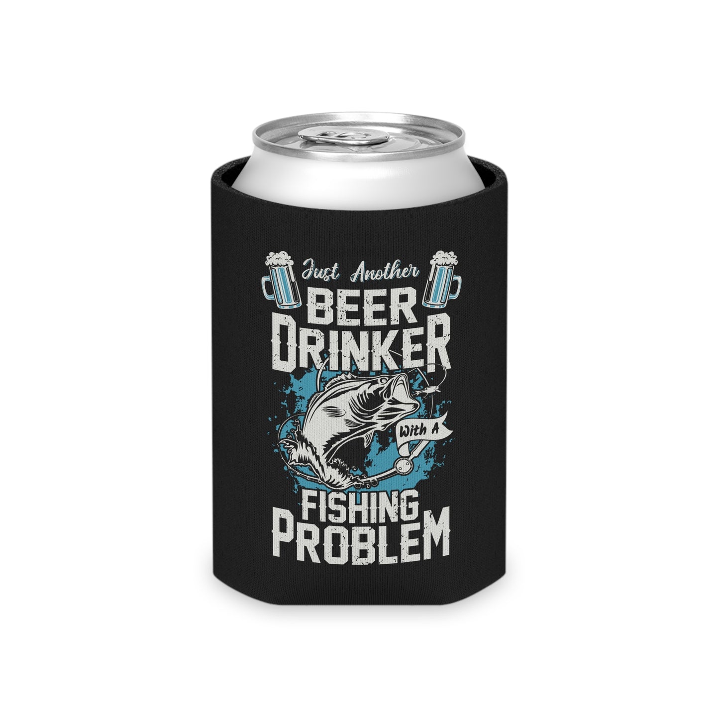 Funny Fishing Can Cooler - Just Another Beer Drinker with a Fishing Problem - Fishing Gift - Beverage Insulator - Angler's Drink Sleeve