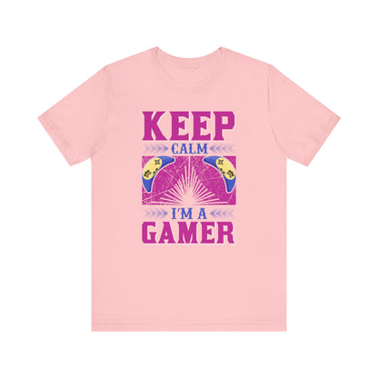 Keep Calm I'm A Gamer T-shirt, Gaming Tshirt, Game Lover Shirt, Unisex Shirt, Crewneck Shirt, Short Sleeve Tee, Gift for Him, Gift for Her