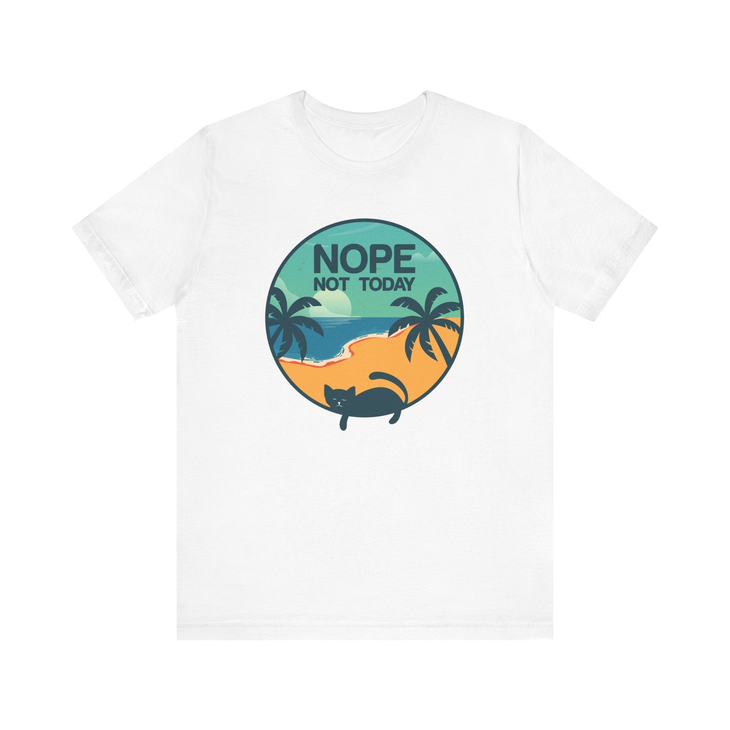 Nope Not Today T-shirt, Cat Lover Tshirt, Animal Shirt, Cat Mom Unisex Shirt, Crewneck Shirt, Short Sleeve Tee, Gift for Him, Gift for Her