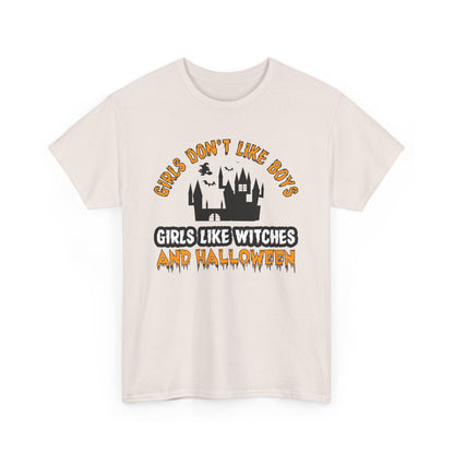 Girls Like Witches and Halloween T-Shirt - Empowerment Tee