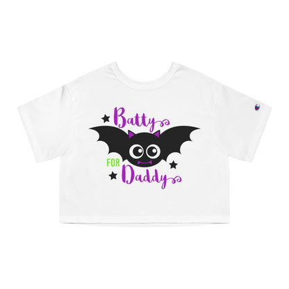 Cropped 'Batty for Daddy' T-shirt | Funny Halloween Crop Top | Champion Women's Heritage Cropped T-Shirt | Halloween gift idea