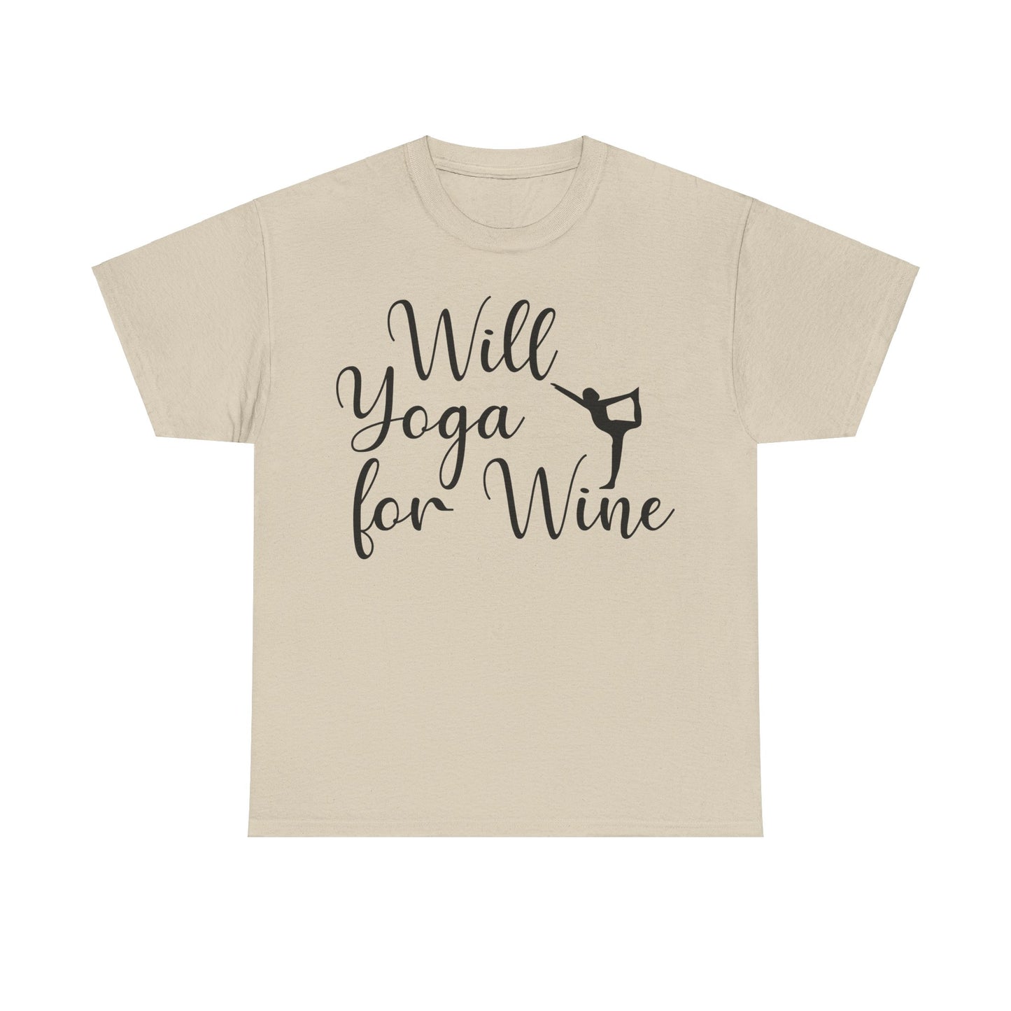 Will Yoga for Wine T-Shirt | Funny Wine Lover Tee | Yoga and Wine Shirt | Relaxation and Vino