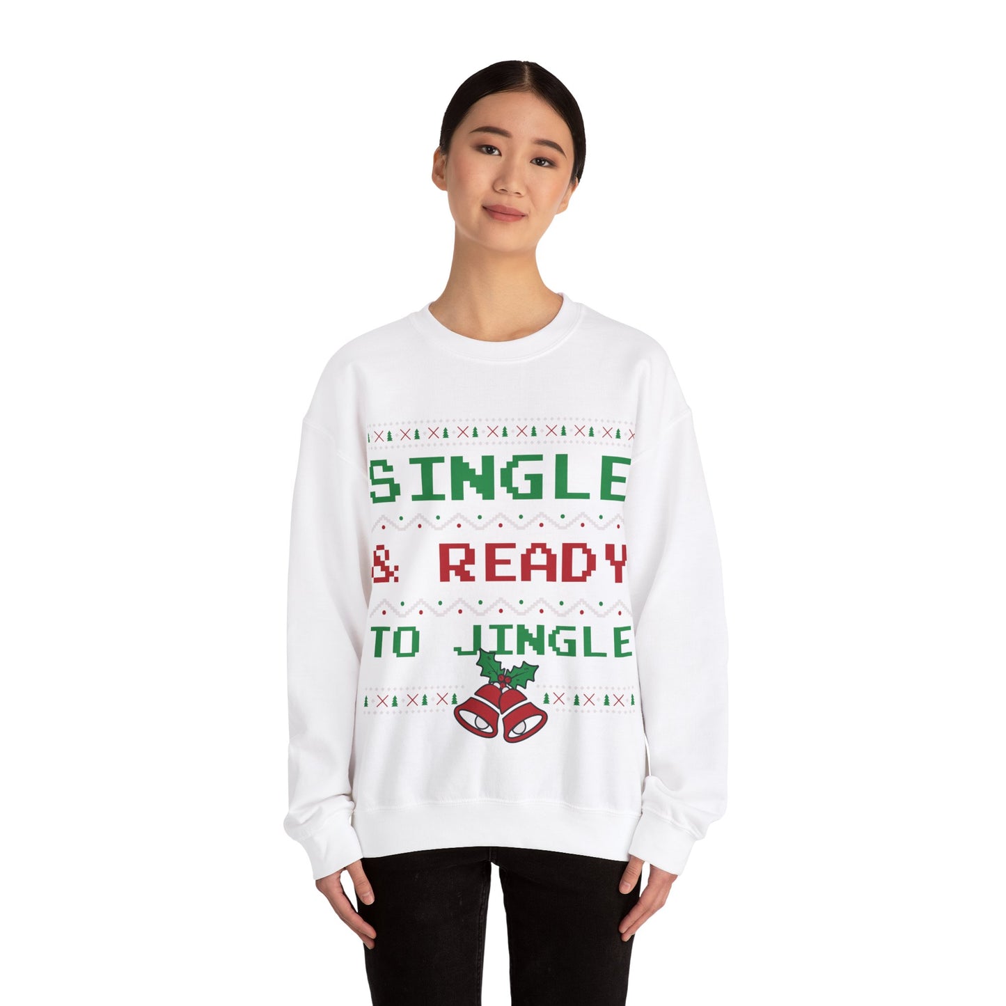 Single and Ready to Jingle Christmas Sweatshirt - Festive Holiday Apparel