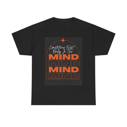 Limitations Exist Only in the Mind, Motivational Shirt, Inspirational Tee, Empowering Apparel.