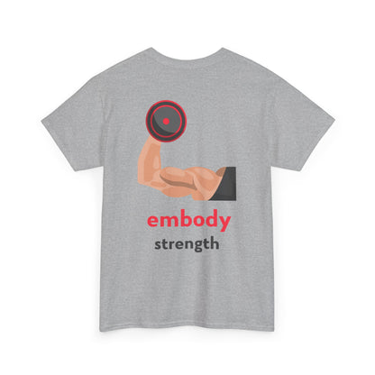 Embrace the Journey, Embody Strength, Motivational Shirt, Inspirational Tee, Empowering Apparel