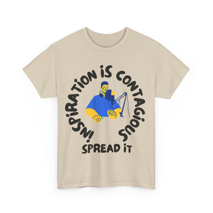 Inspiration is Contagious, Spread It, Motivational Shirt, Inspirational Tee, Empowering Apparel.