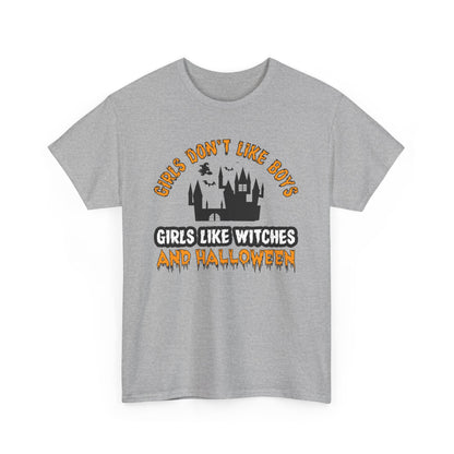 Girls Like Witches and Halloween T-Shirt - Empowerment Tee