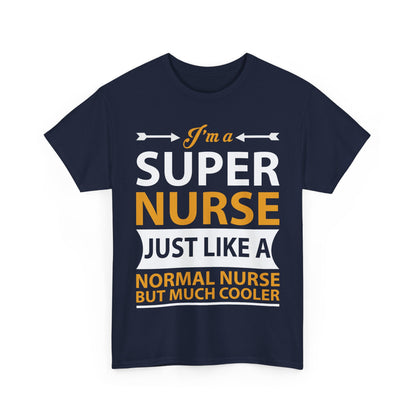 Super Nurse: Cooler Than Your Average Nurse' T-shirt | Healthcare Hero Tee