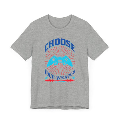 Choose Your Weapon T-shirt, Gaming Tshirt, Gameboy Shirt, Game Lover Unisex Shirt, Crewneck Shirt, Short Sleeve Tee, Gift for Him