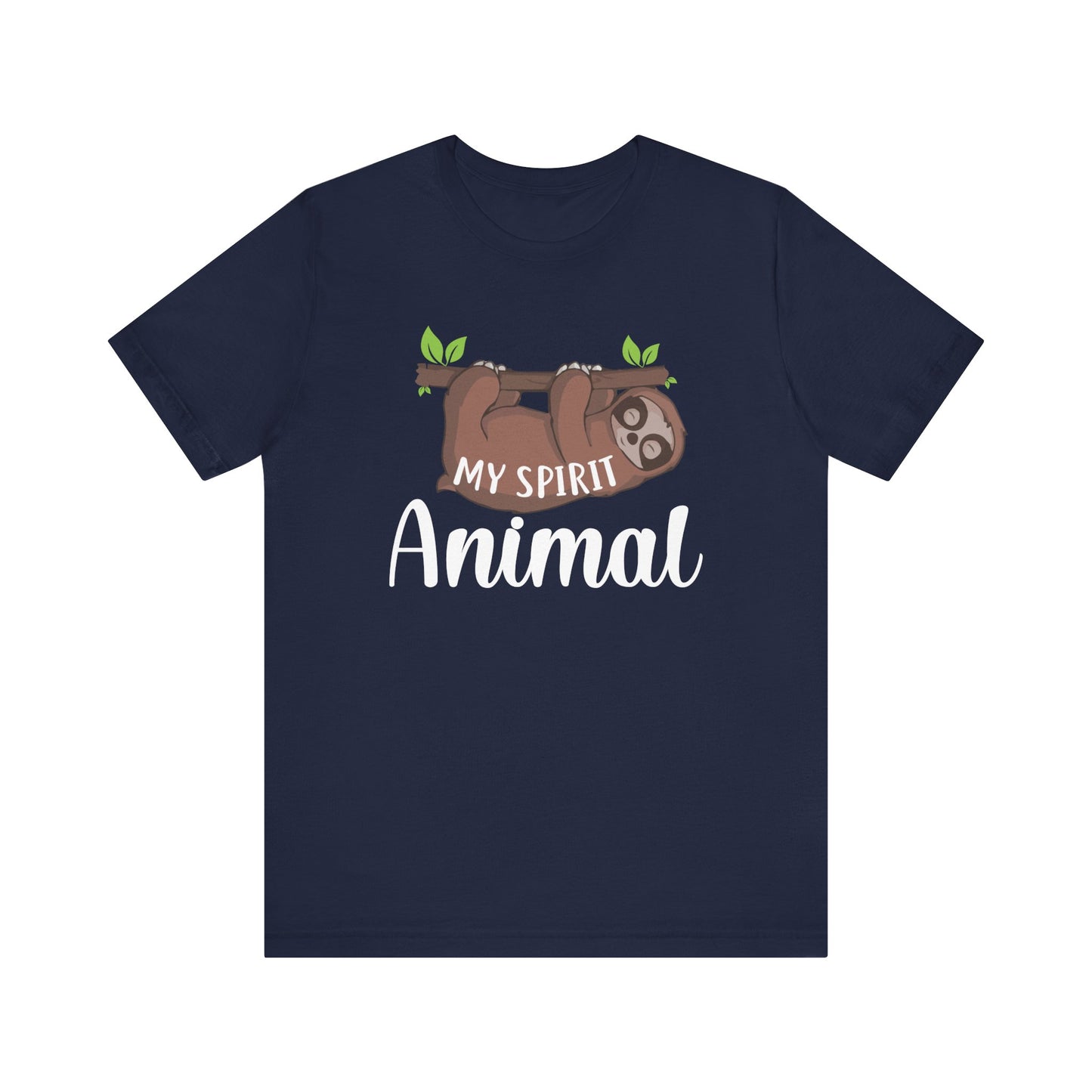 My Spirit Animal T-shirt, Sloth Tshirt, Animal Lover Shirt, Unisex Shirt, Crewneck Shirt, Short Sleeve Tee, Gift for Him, Gift for Her