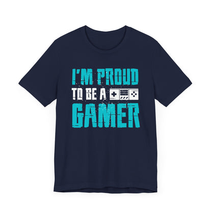 I'm Proud To Be A Gamer T-shirt, Gaming Tshirt, Gameboy Shirt, Game Lover Unisex Shirt, Crewneck Shirt, Short Sleeve Tee, Gift for Him