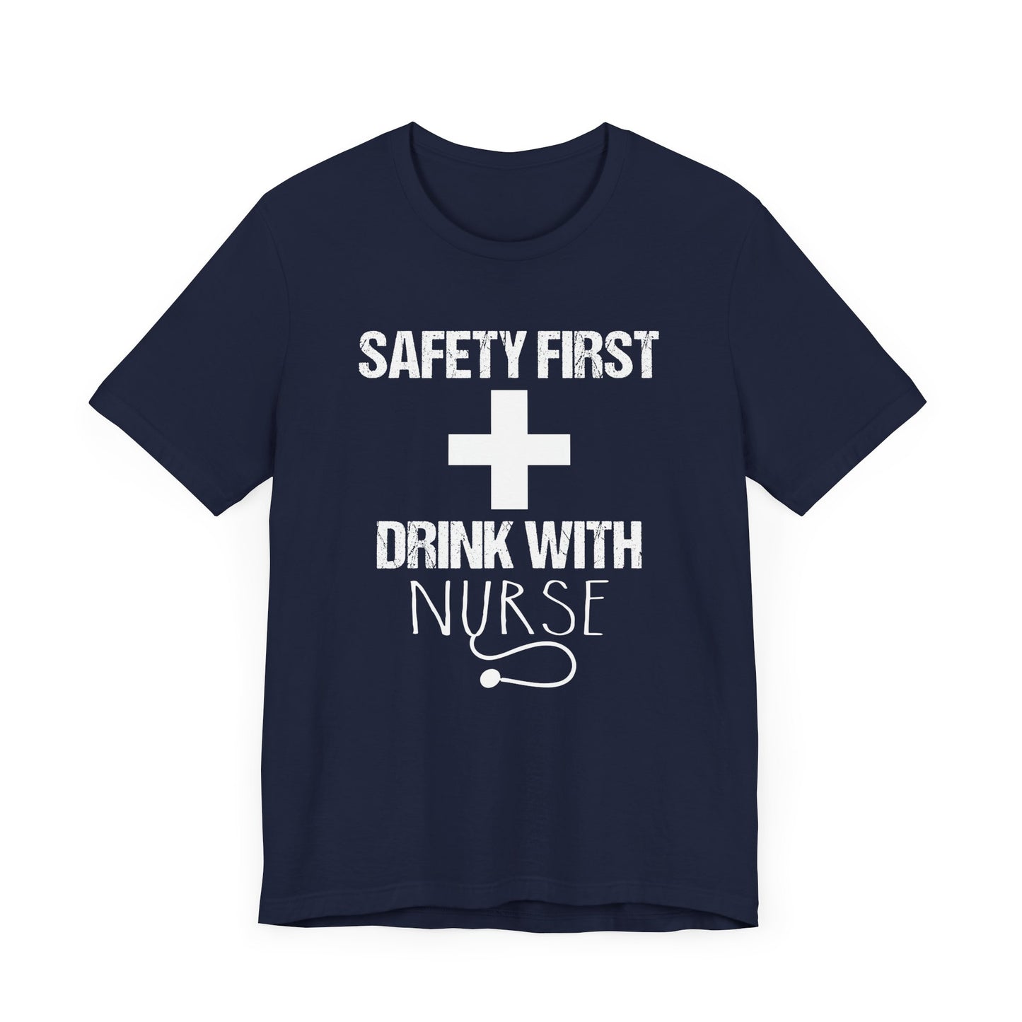 Drink With Nurse T-shirt, Nurse Tshirt, Safety Shirt, Funny Unisex Shirt, Crewneck Shirt, Short Sleeve Tee, Gift for Him, Gift for Her