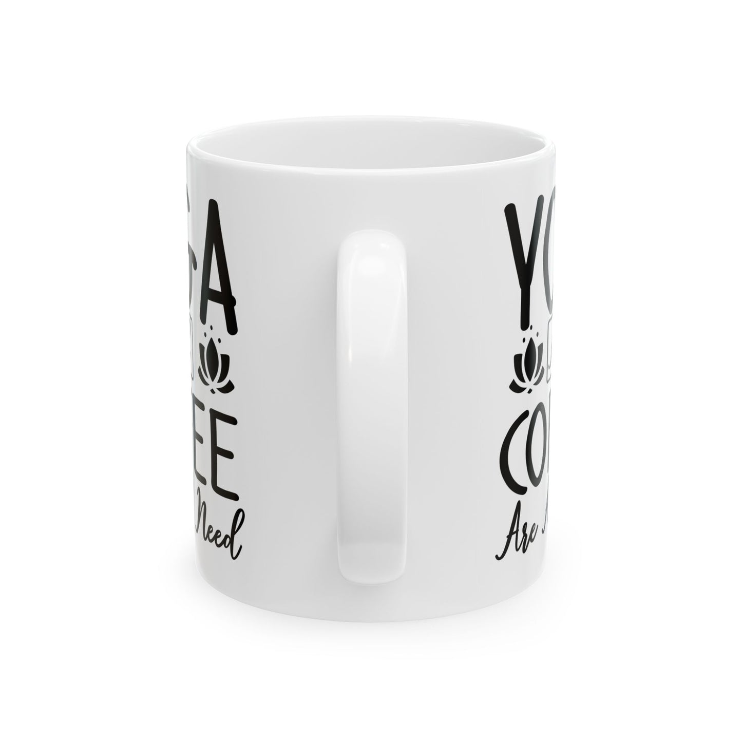 Yoga and Coffee Are All I Need Mug | Zen Lifestyle Cup | Relaxation and Caffeine Lover Gift