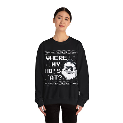 Funny Santa 'Where My Ho's At?' Sweatshirt - Festive Christmas Apparel