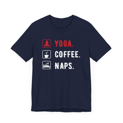 Yoga Coffee Naps T-shirt, Meditation Tshirt, Yoga Day Shirt, Unisex Shirt, Crewneck Shirt, Short Sleeve Tee, Gift for Him, Gift for Her