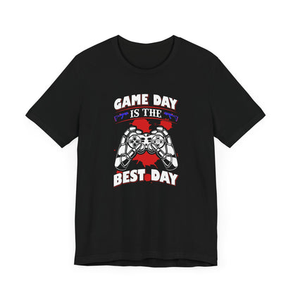 Game Day Is The Best Day Tshirt, Gamer Tshirt, Best Day Shirt, Unisex Shirt, Crewneck Shirt, Short Sleeve Tee, Gift for Him, Gift for Her