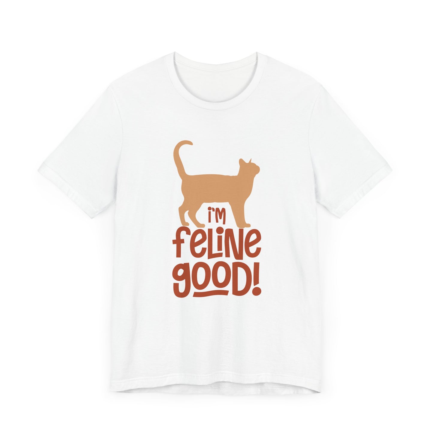 I'm Feline Good T-shirt, Cat Lover Tshirt, Animal Shirt, Sayings Unisex Shirt, Crewneck Shirt, Short Sleeve Tee, Gift for Him, Gift for Her