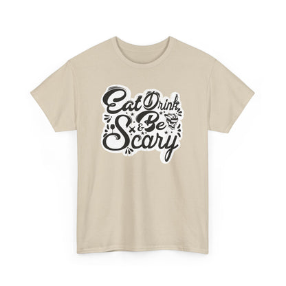 Eat, Drink, and Be Scary Halloween T-Shirt - Spooky Costume Tee