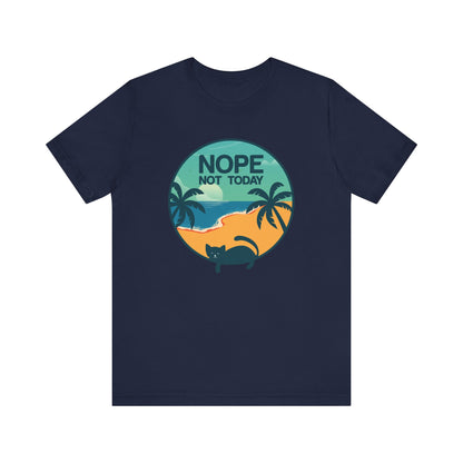 Nope Not Today T-shirt, Cat Lover Tshirt, Animal Shirt, Cat Mom Unisex Shirt, Crewneck Shirt, Short Sleeve Tee, Gift for Him, Gift for Her