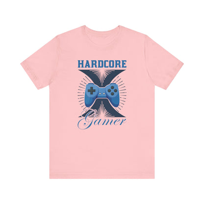 Hard Core Gamer T-shirt, Gamer Tshirt, Gaming Shirt, Unisex Shirt, Crewneck Shirt, Short Sleeve Tee, Gift for Him, Gift for Her