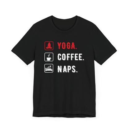 Yoga Coffee Naps T-shirt, Meditation Tshirt, Yoga Day Shirt, Unisex Shirt, Crewneck Shirt, Short Sleeve Tee, Gift for Him, Gift for Her