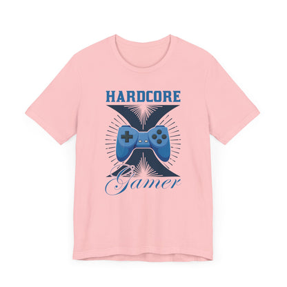 Hard Core Gamer T-shirt, Gamer Tshirt, Gaming Shirt, Unisex Shirt, Crewneck Shirt, Short Sleeve Tee, Gift for Him, Gift for Her