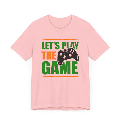 Let's Play The Game T-shirt, Gaming Tshirt, Game Lover Shirt, Gameboy Unisex Shirt, Game Crewneck Shirt, Short Sleeve Tee, Gift for Him