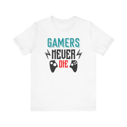 Gamers Never Die T-shirt, Gameboy Tshirt, Gaming Shirt, Game Lover Unisex Shirt, Game Passion Crewneck Shirt, Short Sleeve Tee, Gift for Him