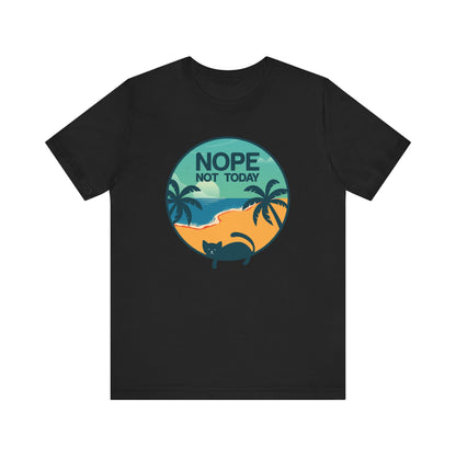 Nope Not Today T-shirt, Cat Lover Tshirt, Animal Shirt, Cat Mom Unisex Shirt, Crewneck Shirt, Short Sleeve Tee, Gift for Him, Gift for Her