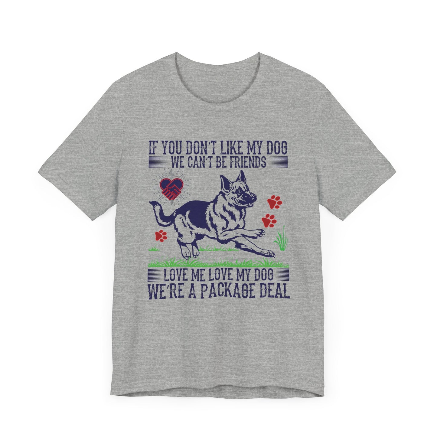 If You Don't Like My Dog T-shirt, Dog Lover Tshirt, Dog Shirt, Unisex Shirt, Crewneck Shirt, Short Sleeve Tee, Gift for Him, Gift for Her