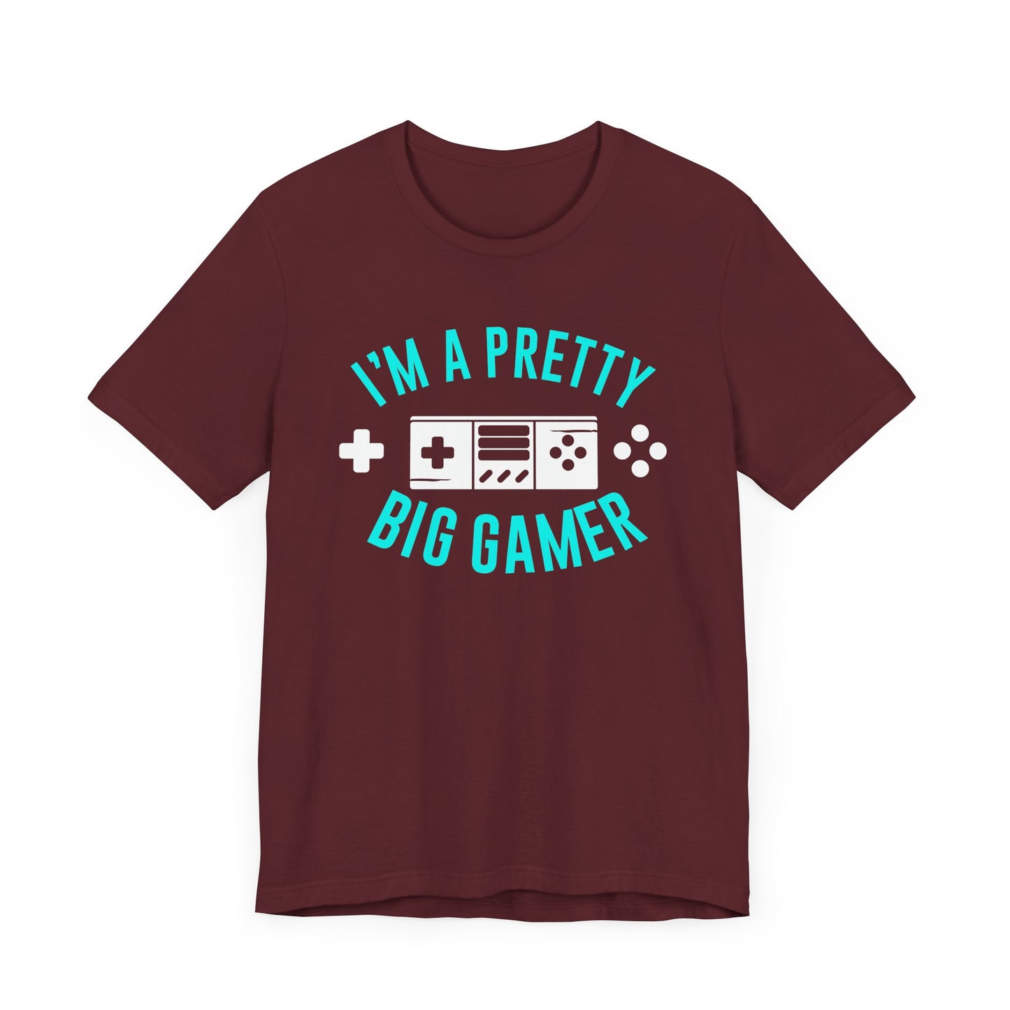 I'm A Pretty Big Gamer T-shirt, Gameboy Tshirt, Gamer Shirt, Gamer Pride Unisex Shirt, Game Crewneck Shirt, Short Sleeve Tee, Gift for Him